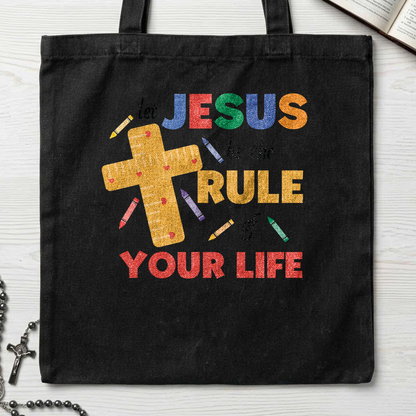 Let Jesus Be The Rule Of Your Life 01