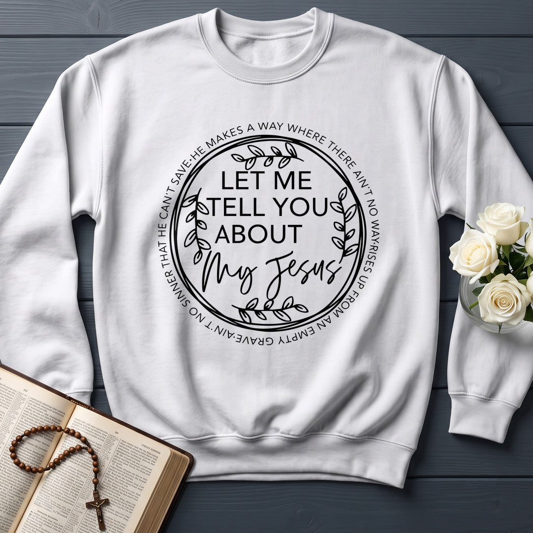 Let Me Tell You About My Jesus 06