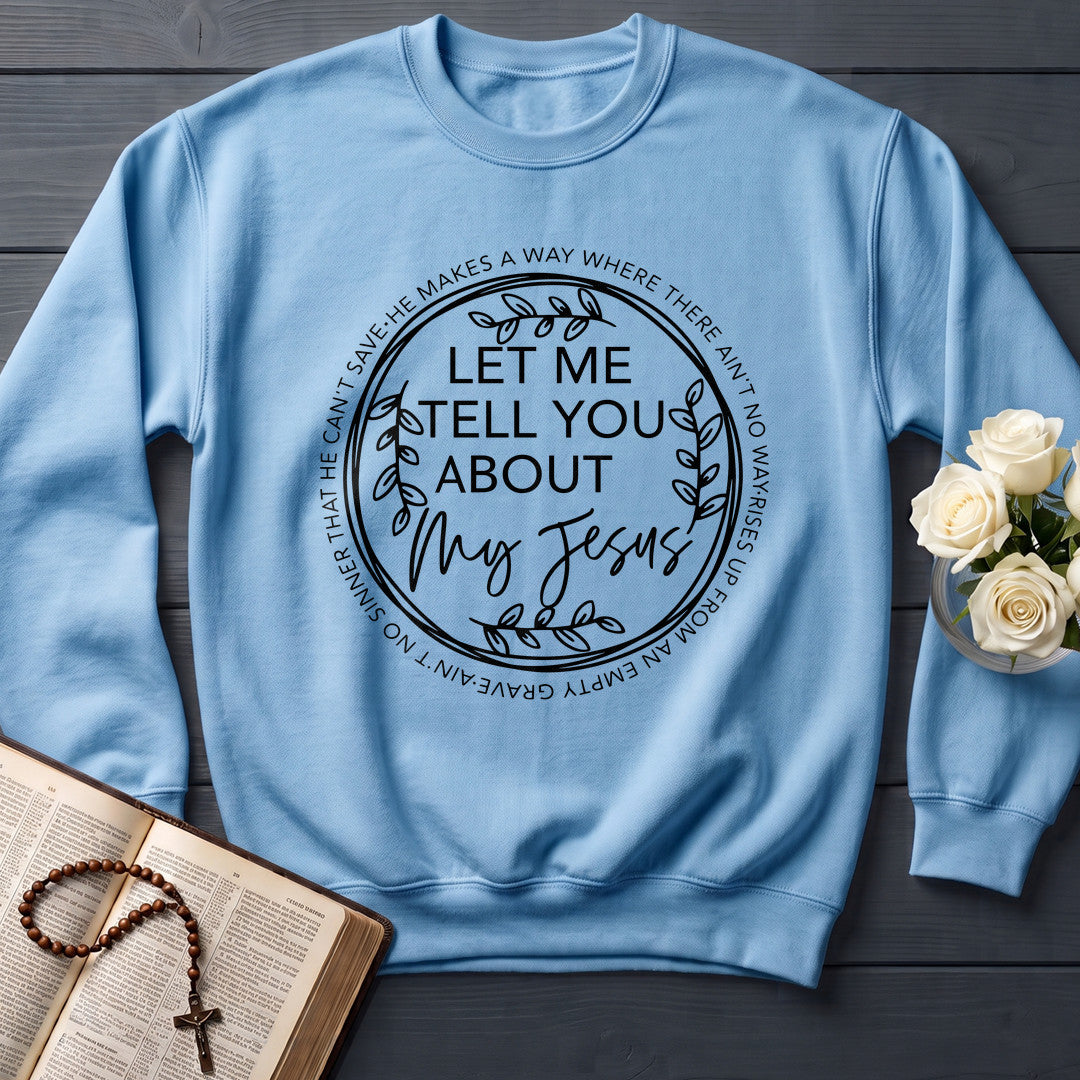Let Me Tell You About My Jesus 06