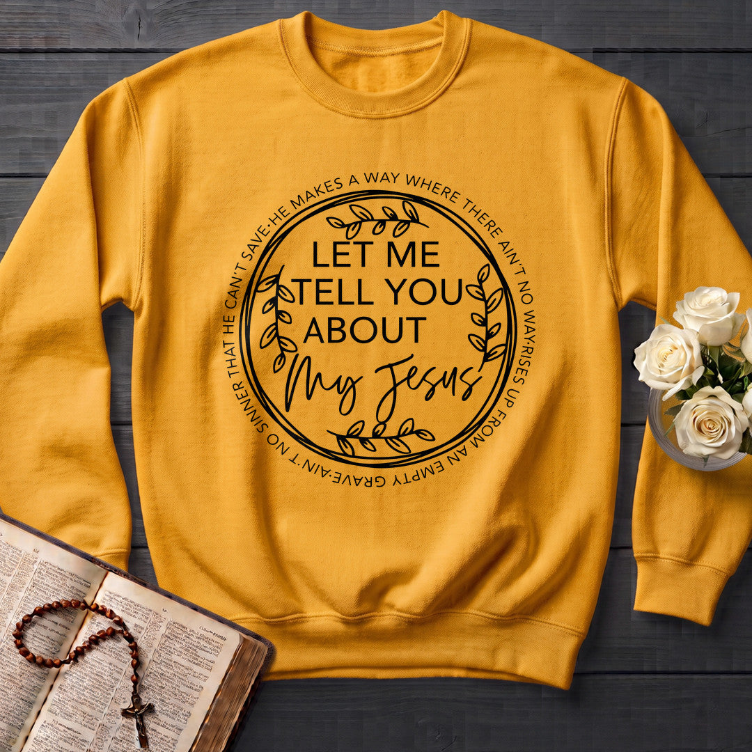 Let Me Tell You About My Jesus 06