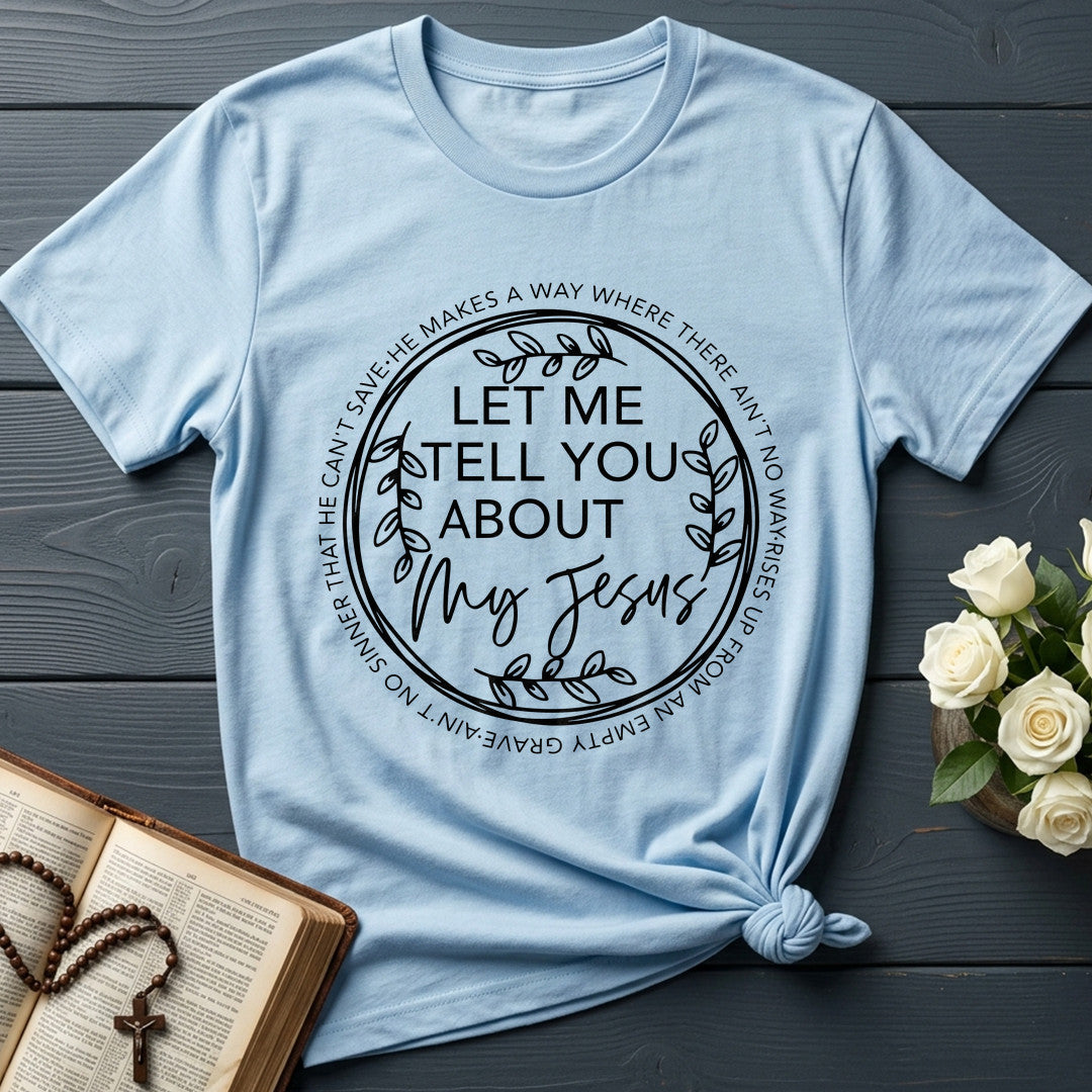 Let Me Tell You About My Jesus 06