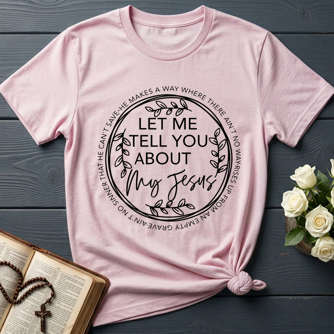 Let Me Tell You About My Jesus 06