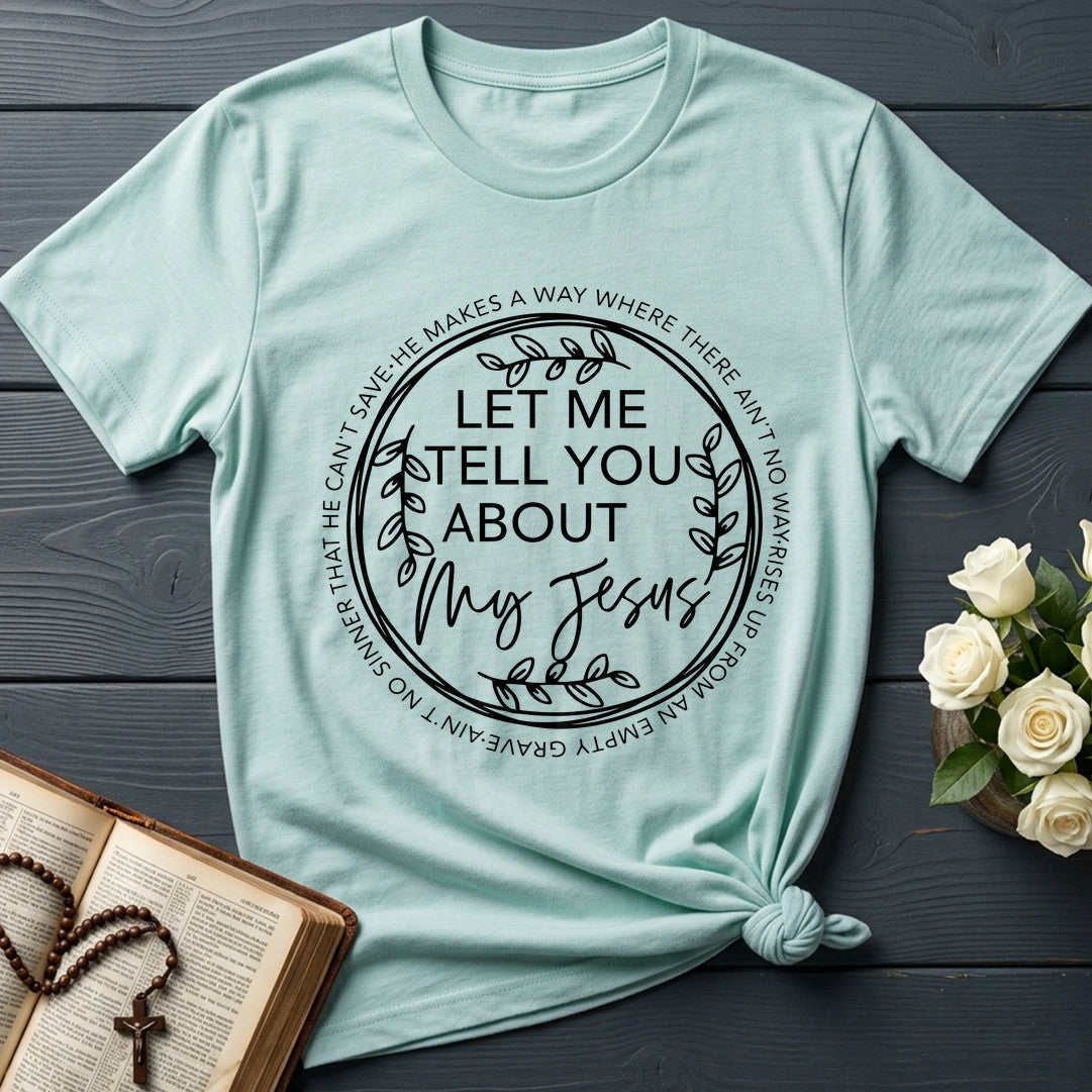Let Me Tell You About My Jesus 06