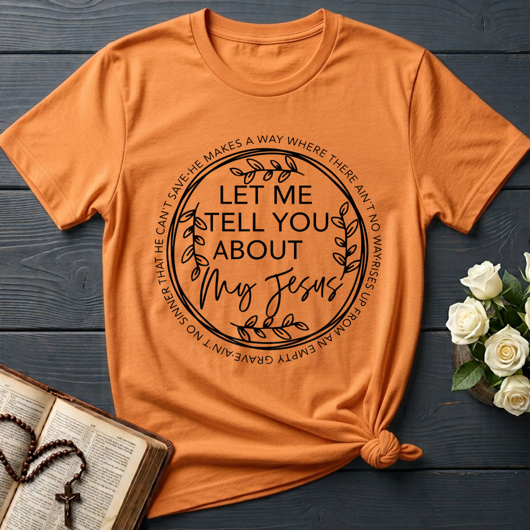 Let Me Tell You About My Jesus 06