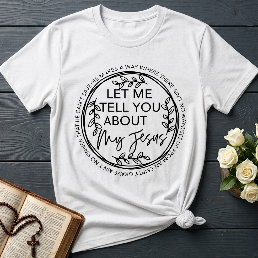 Let Me Tell You About My Jesus 06