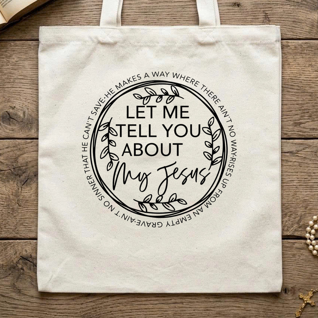 Let Me Tell You About My Jesus 06