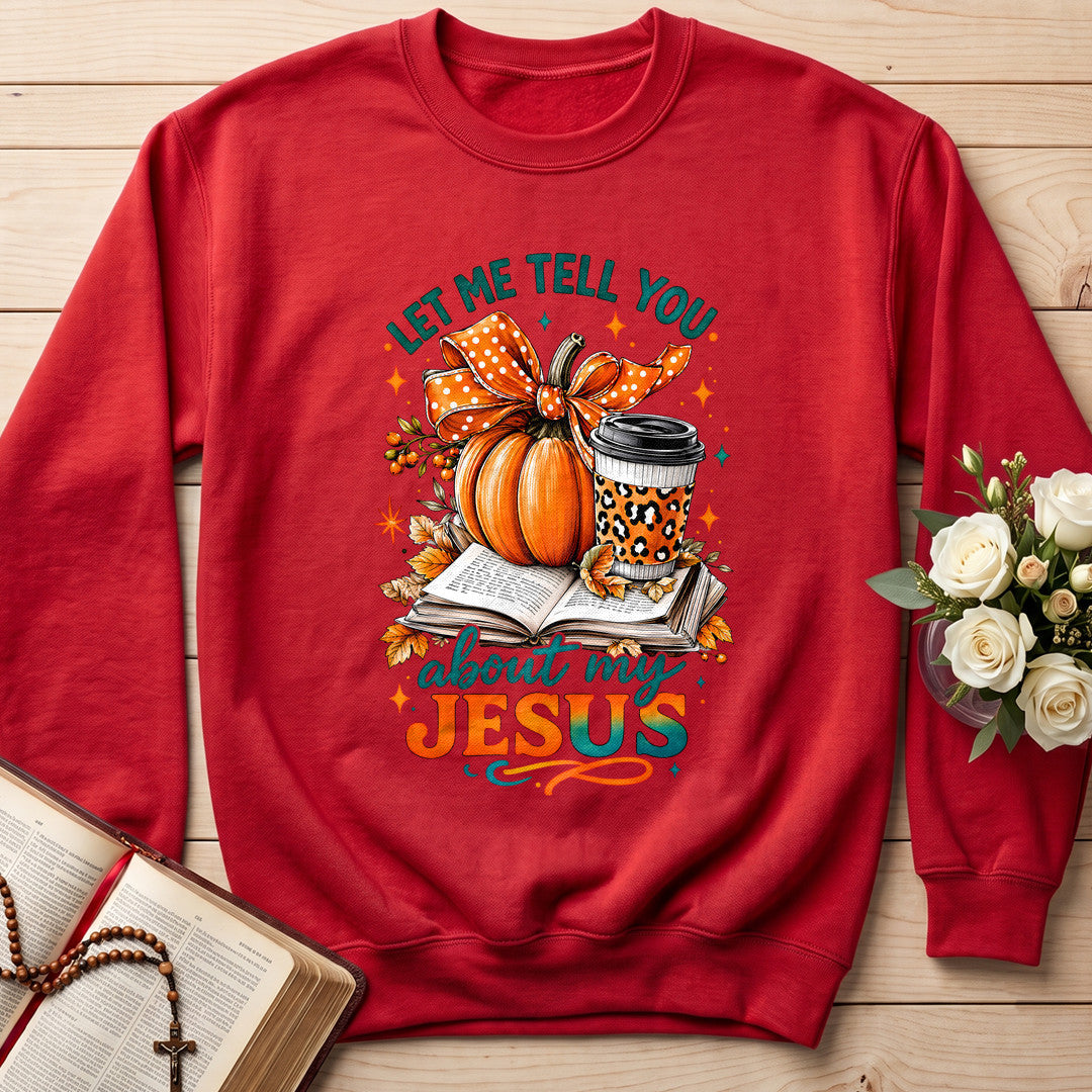 Let Me Tell You About My Jesus 08