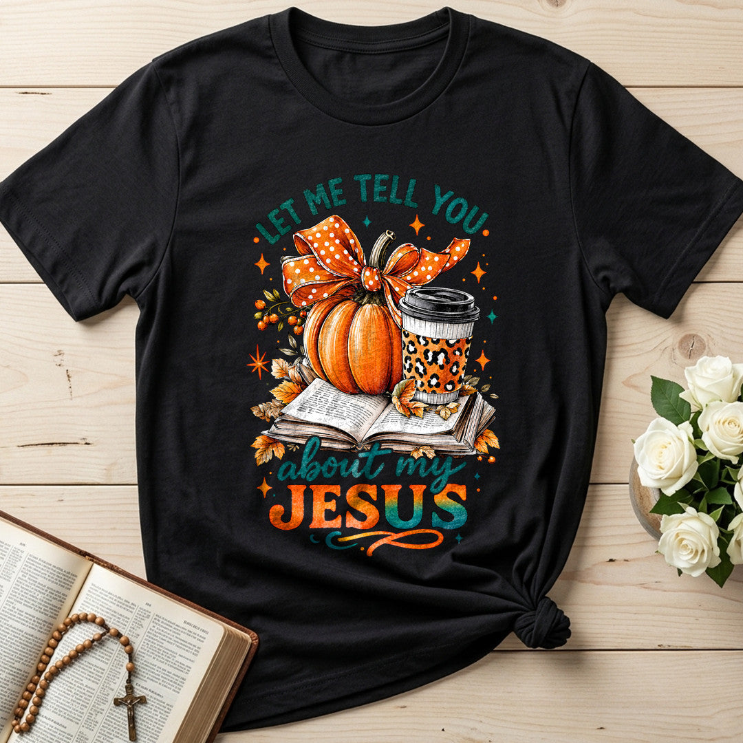 Let Me Tell You About My Jesus 08