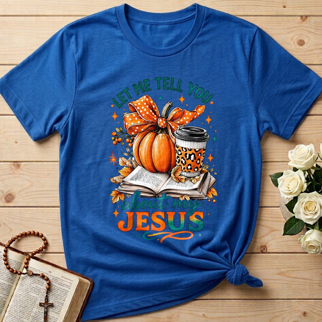 Let Me Tell You About My Jesus 08