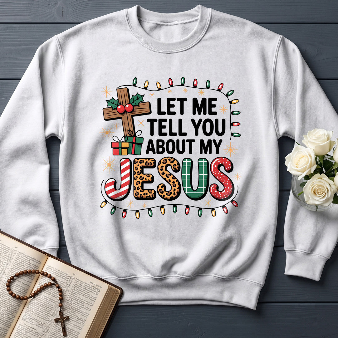 Let Me Tell You About My Jesus 09