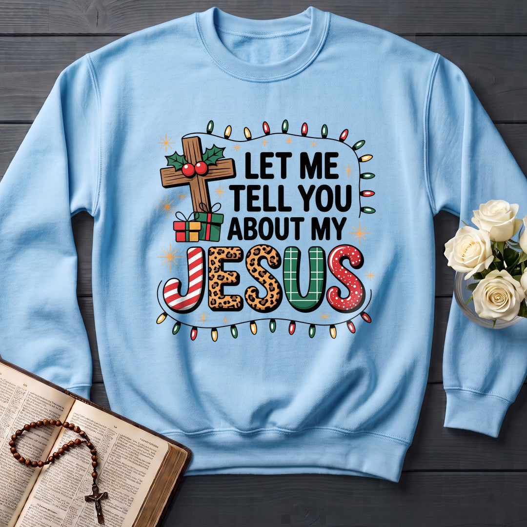 Let Me Tell You About My Jesus 09
