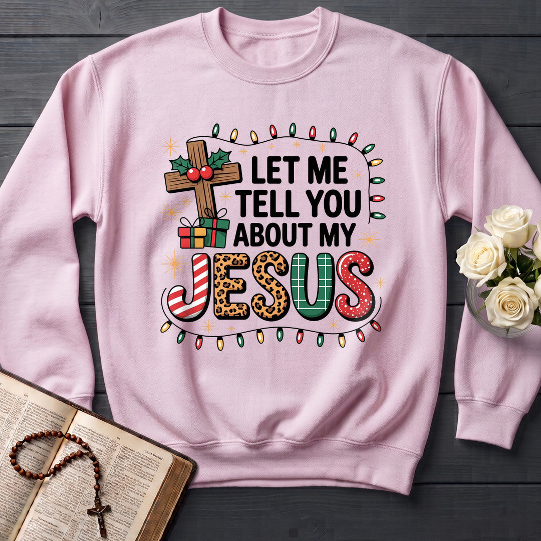Let Me Tell You About My Jesus 09