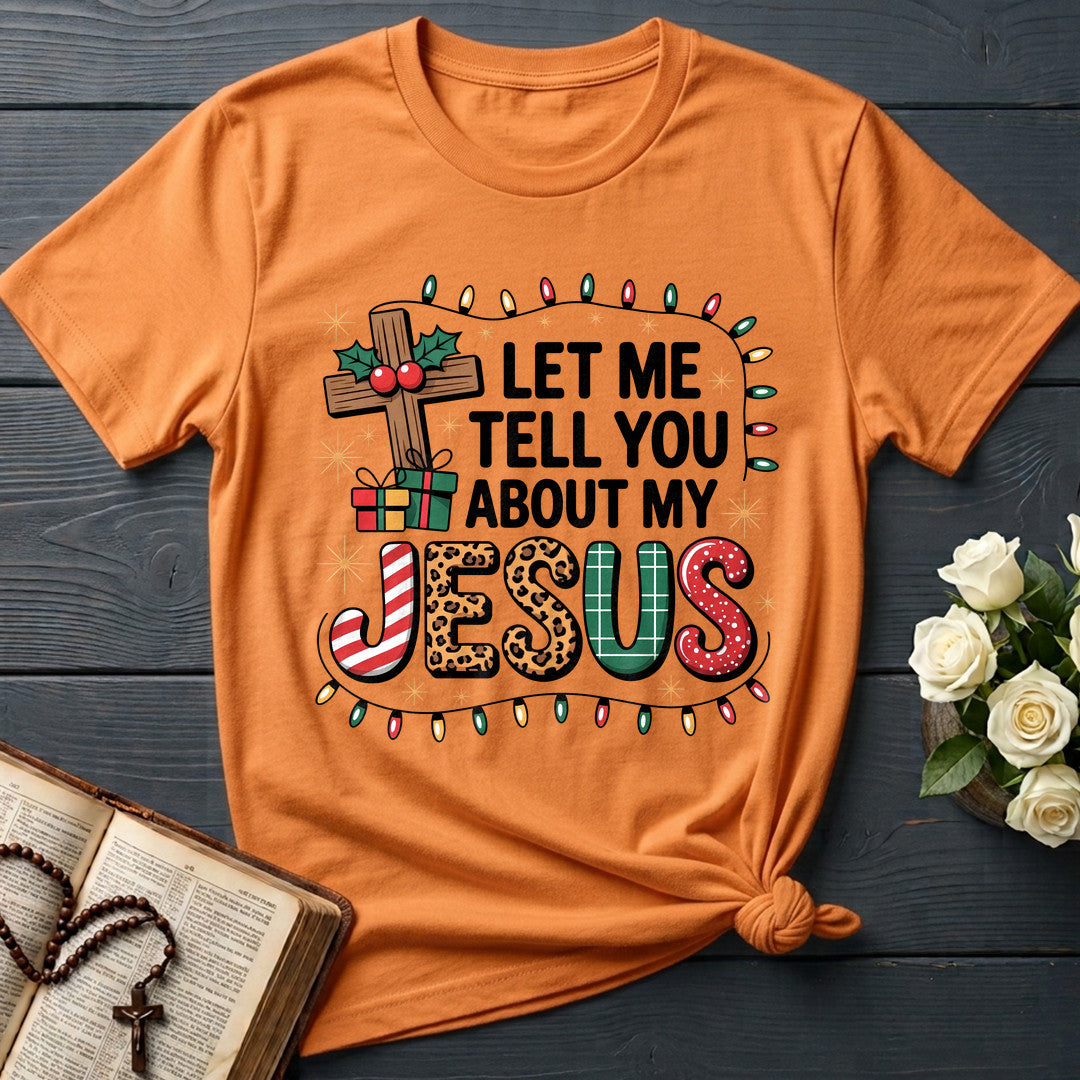 Let Me Tell You About My Jesus 09