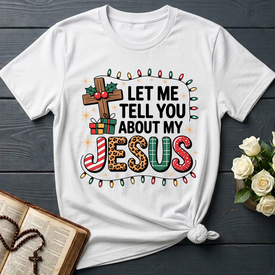 Let Me Tell You About My Jesus 09