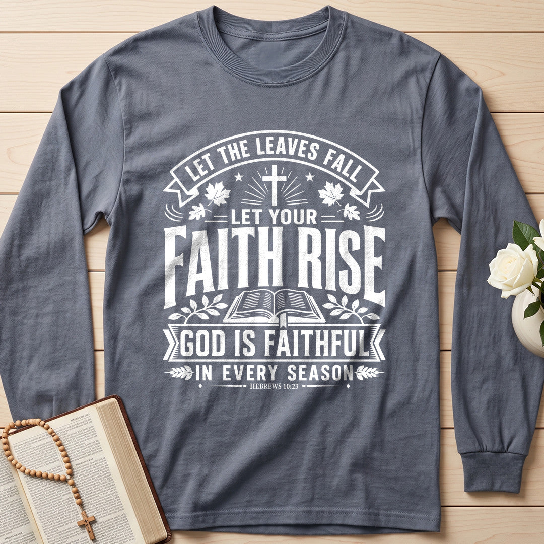 Let The Leaves Fall Your Faith Rise God Is Faithful In Every Season 01