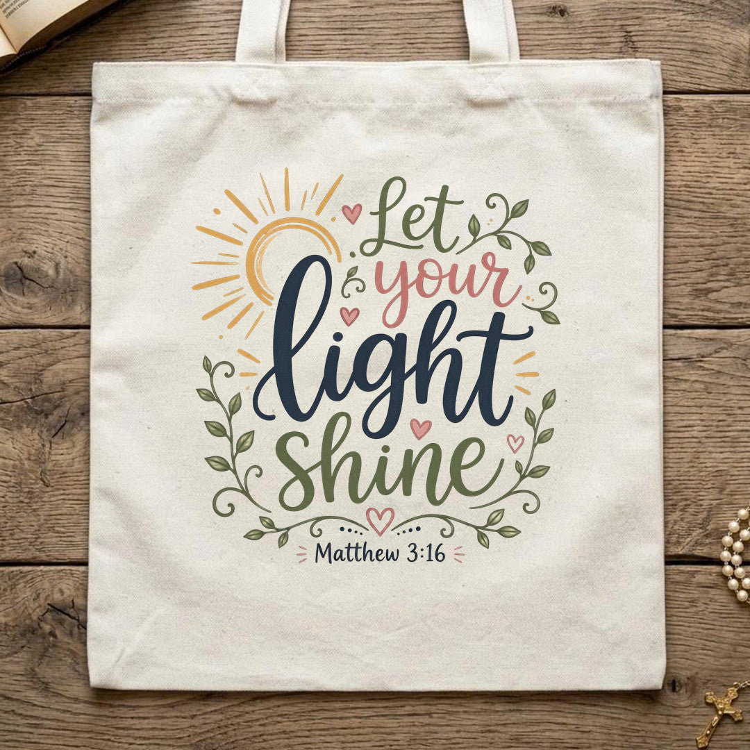 Let Your Light Shine Matthew 3.16 06