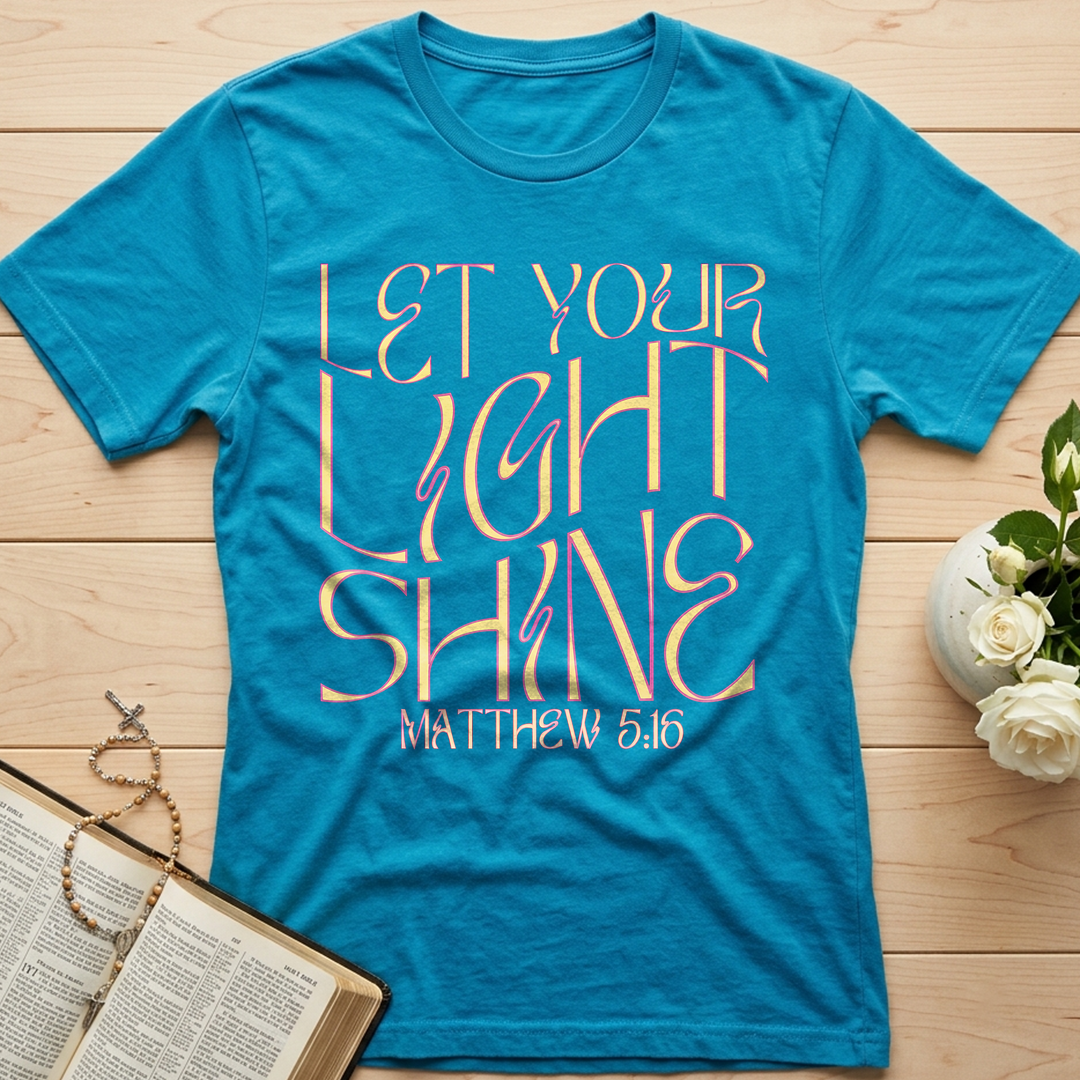 Let Your Light Shine Matthew 5.16 02