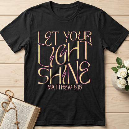 Let Your Light Shine Matthew 5.16 02