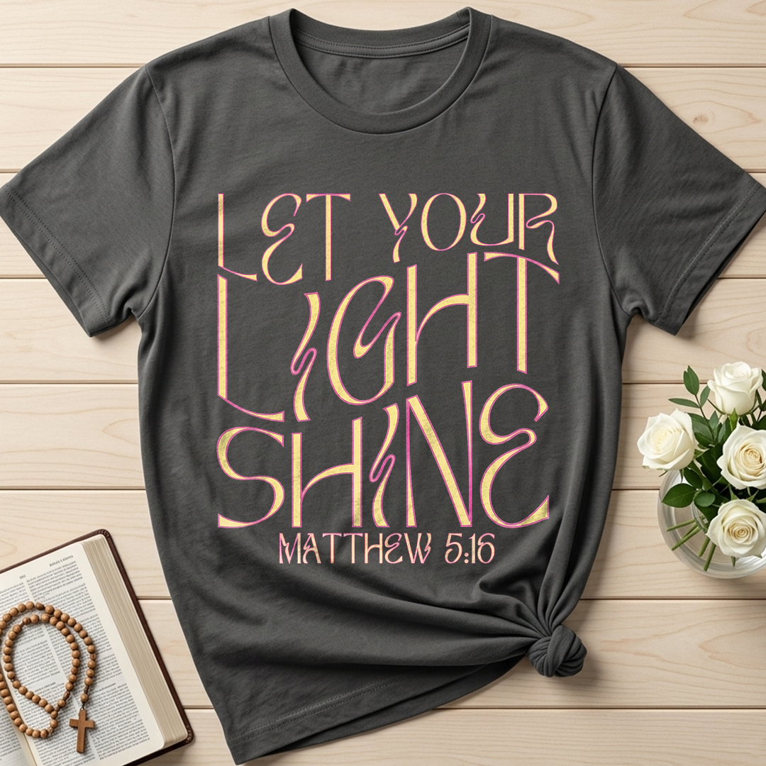 Let Your Light Shine Matthew 5.16 02