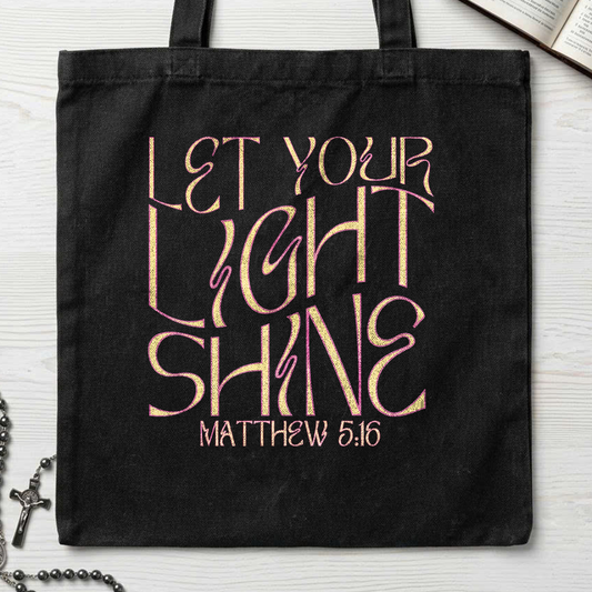 Let Your Light Shine Matthew 5.16 02