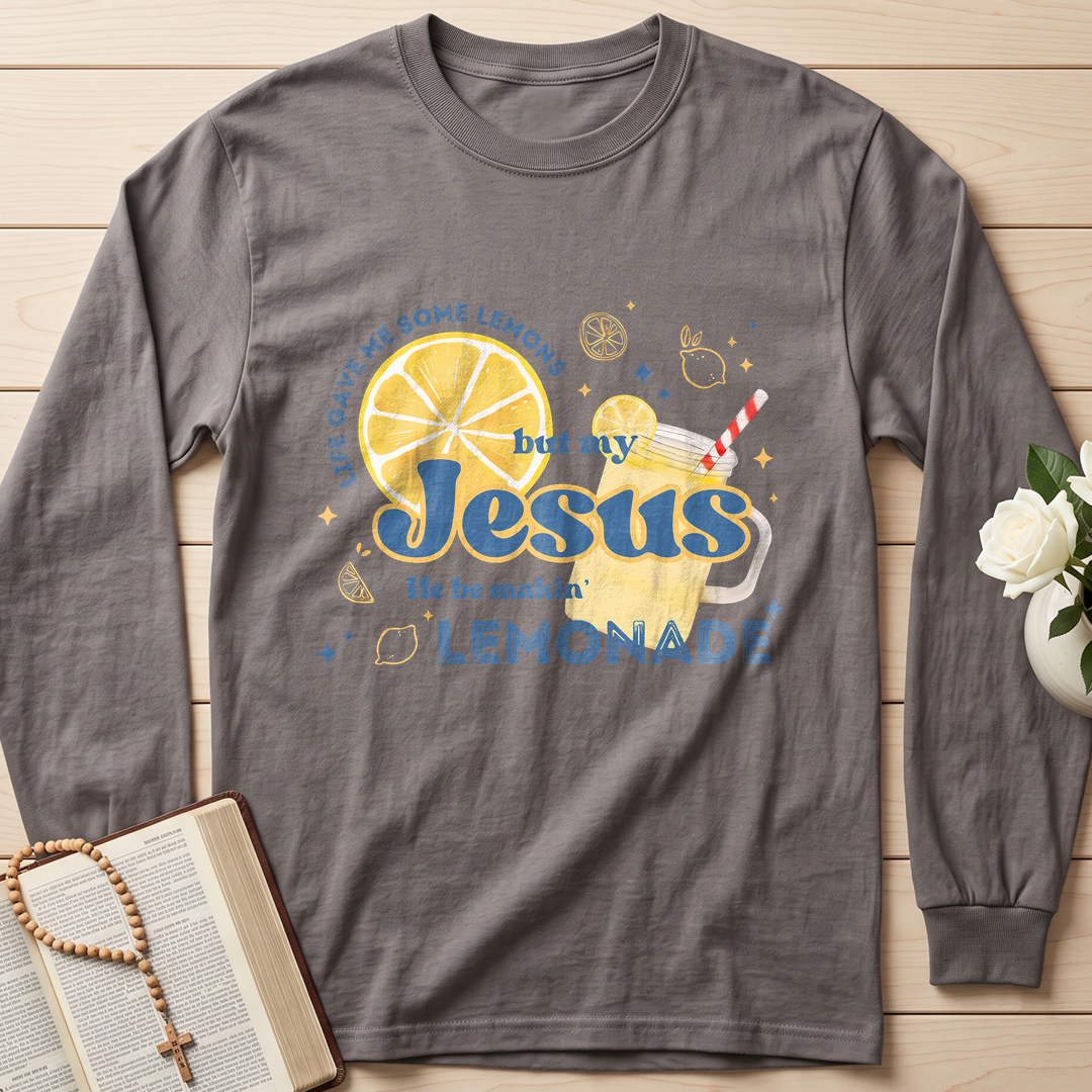 Life Gave Me Some Lemons But My Jesus He Be Makin' Lemonade 02