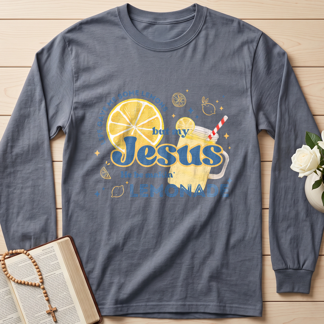 Life Gave Me Some Lemons But My Jesus He Be Makin' Lemonade 02
