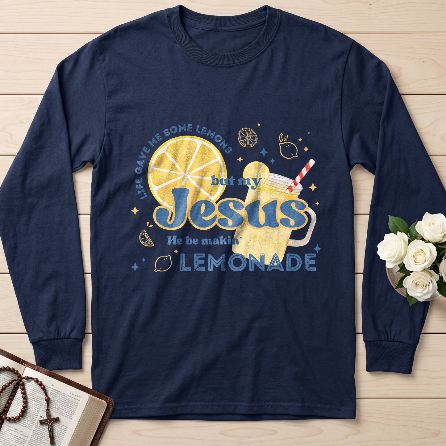 Life Gave Me Some Lemons But My Jesus He Be Makin' Lemonade 02
