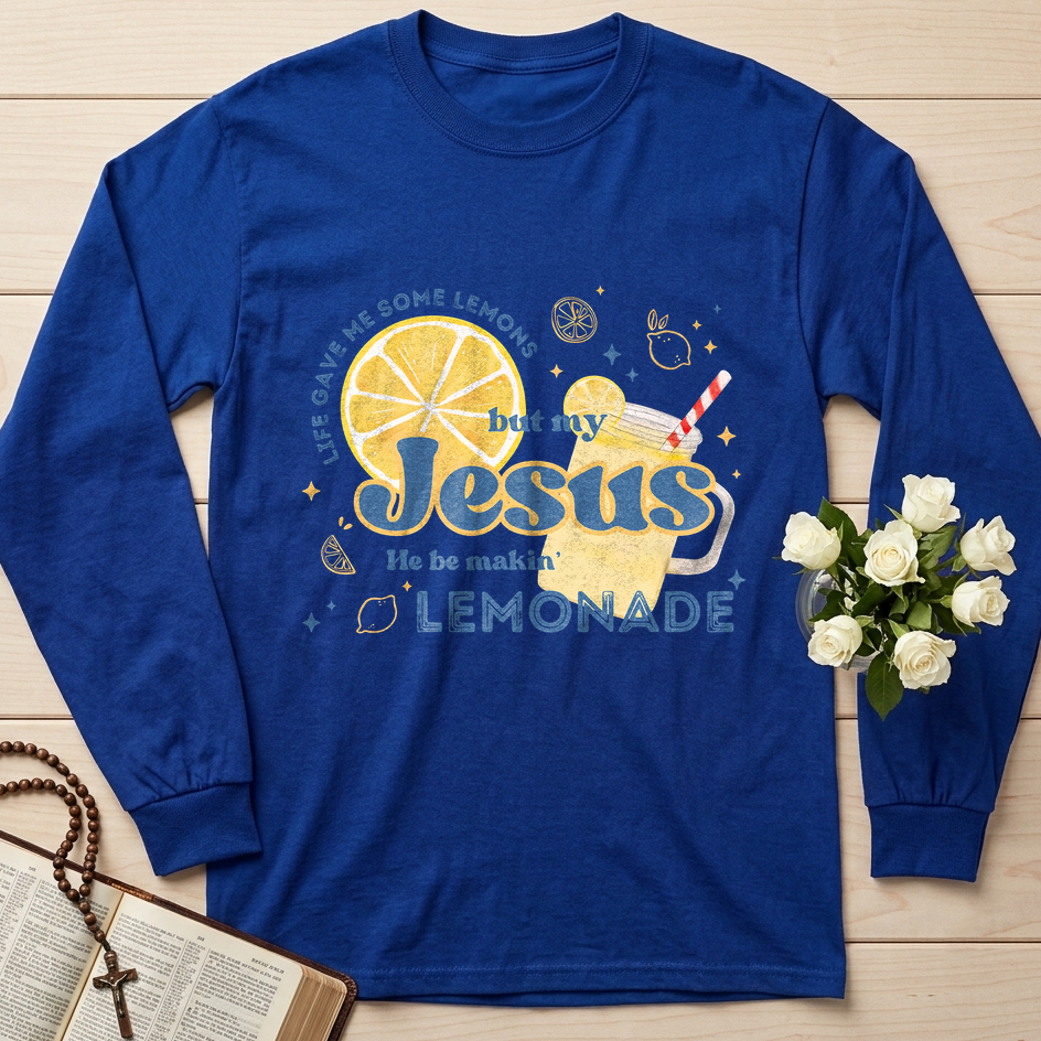 Life Gave Me Some Lemons But My Jesus He Be Makin' Lemonade 02