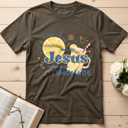 Life Gave Me Some Lemons But My Jesus He Be Makin' Lemonade 02