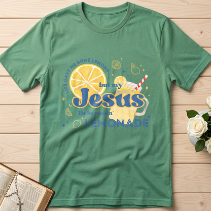 Life Gave Me Some Lemons But My Jesus He Be Makin' Lemonade 02