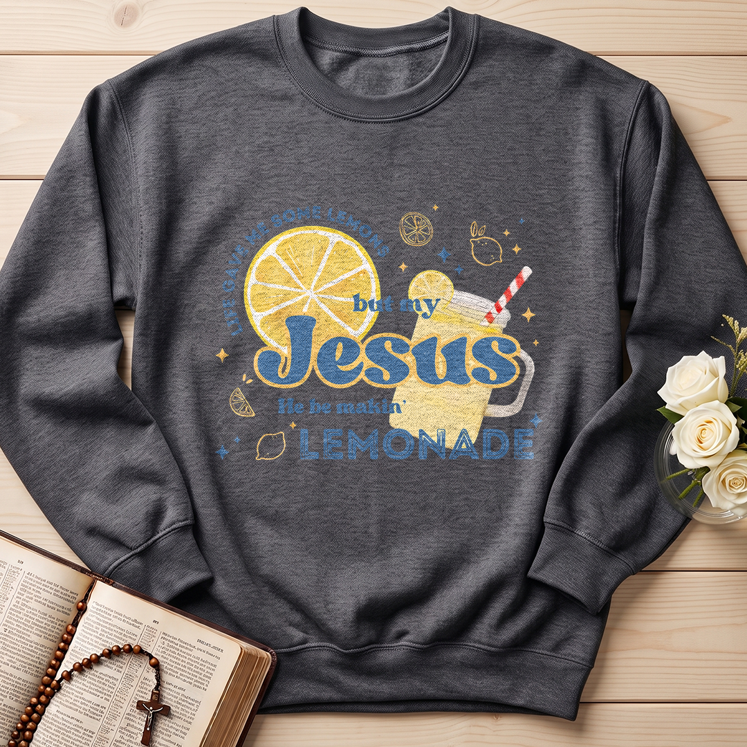 Life Gave Me Some Lemons But My Jesus He Be Makin' Lemonade 02