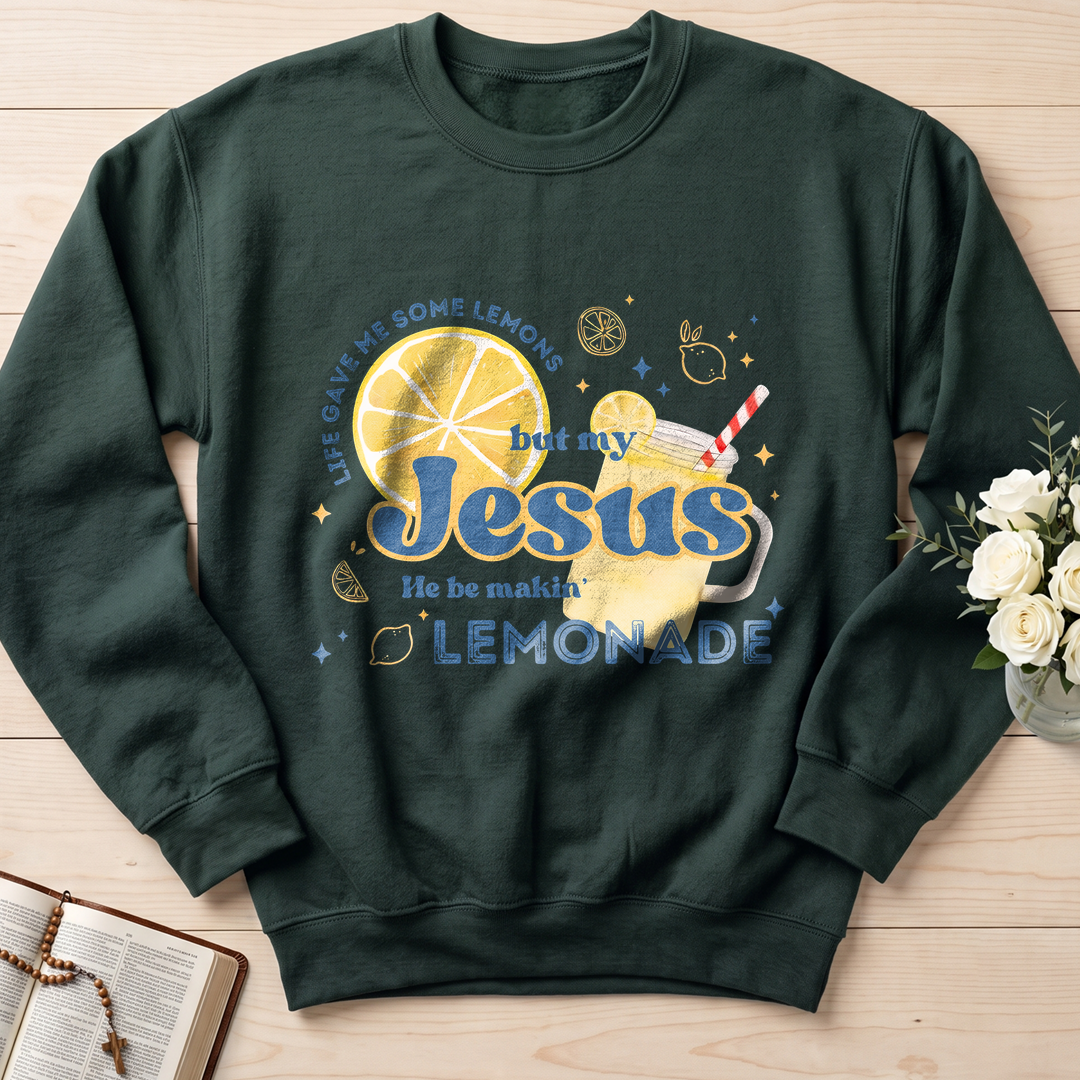 Life Gave Me Some Lemons But My Jesus He Be Makin' Lemonade 02