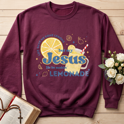 Life Gave Me Some Lemons But My Jesus He Be Makin' Lemonade 02