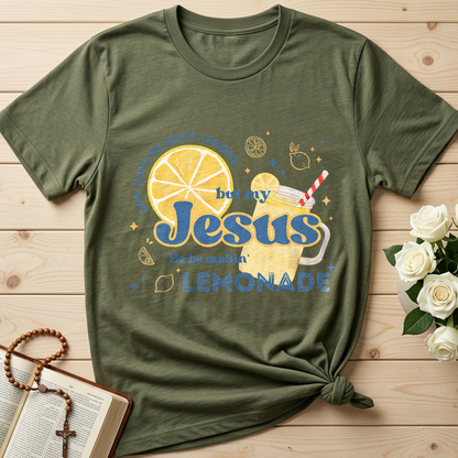 Life Gave Me Some Lemons But My Jesus He Be Makin' Lemonade 02