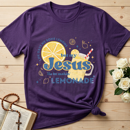Life Gave Me Some Lemons But My Jesus He Be Makin' Lemonade 02