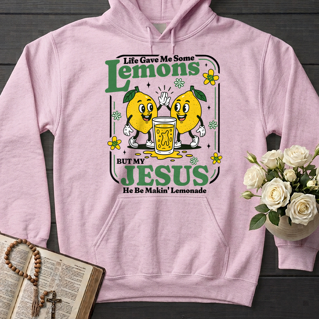 Life Gave Me Some Lemons But My Jesus He Be Makin' Lemonade 03