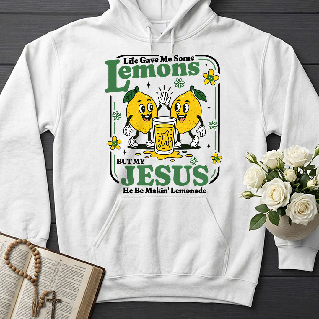 Life Gave Me Some Lemons But My Jesus He Be Makin' Lemonade 03
