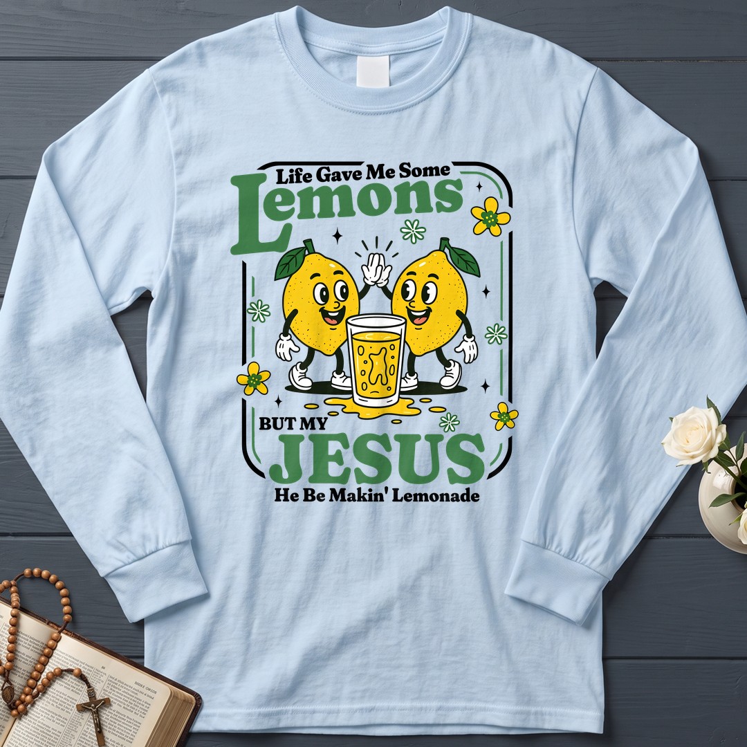 Life Gave Me Some Lemons But My Jesus He Be Makin' Lemonade 03