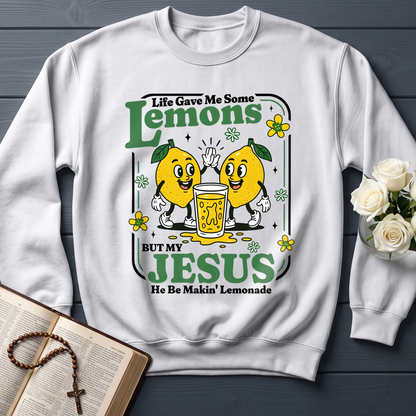 Life Gave Me Some Lemons But My Jesus He Be Makin' Lemonade 03