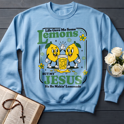 Life Gave Me Some Lemons But My Jesus He Be Makin' Lemonade 03