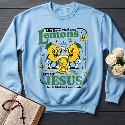 Life Gave Me Some Lemons But My Jesus He Be Makin' Lemonade 03