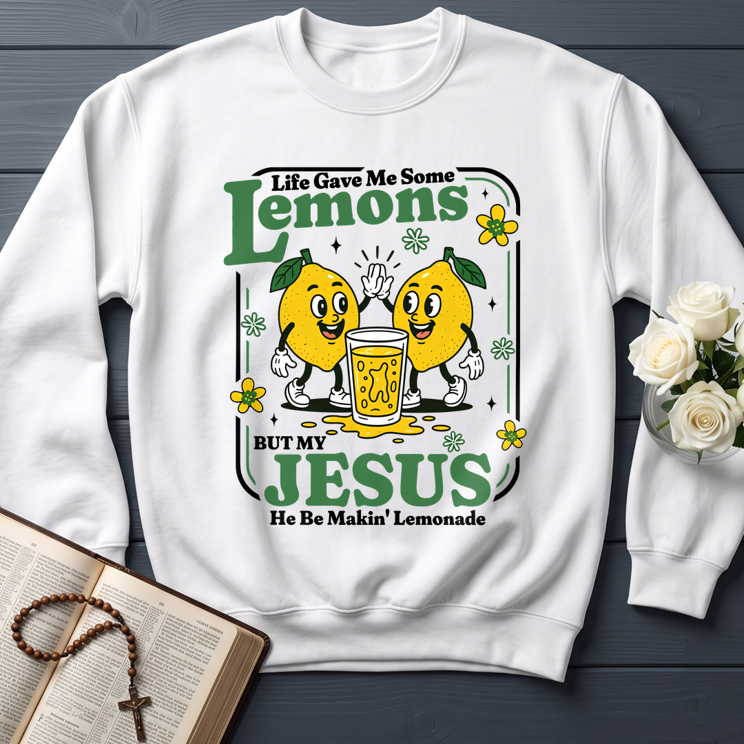Life Gave Me Some Lemons But My Jesus He Be Makin' Lemonade 03