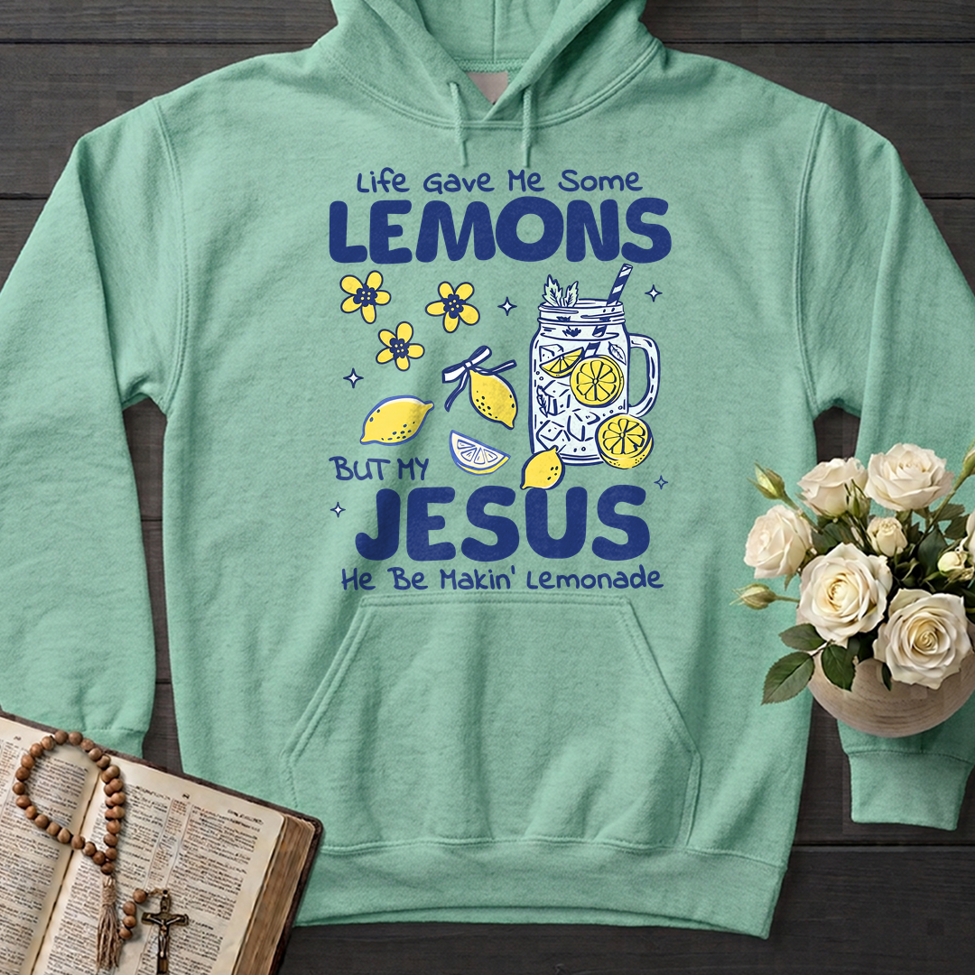 Life Gave Me Some Lemons But My Jesus He Be Makin' Lemonade 04