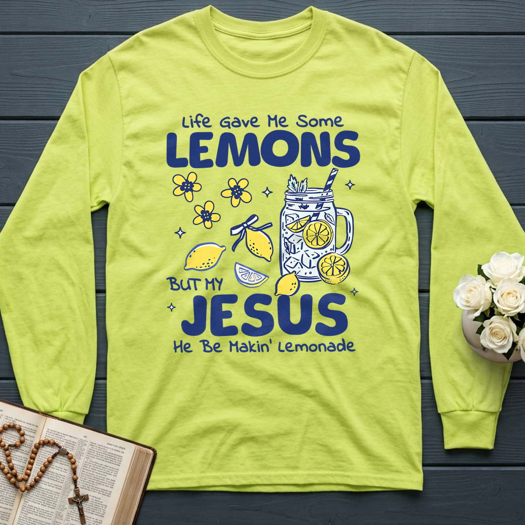 Life Gave Me Some Lemons But My Jesus He Be Makin' Lemonade 04