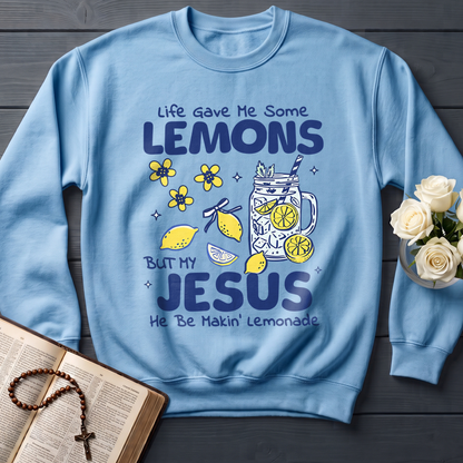 Life Gave Me Some Lemons But My Jesus He Be Makin' Lemonade 04
