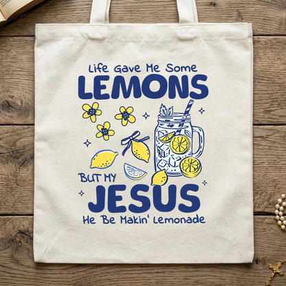 Life Gave Me Some Lemons But My Jesus He Be Makin' Lemonade 04