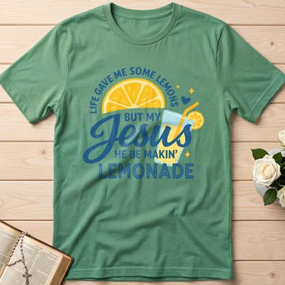 Life Gave Me Some Lemons But My Jesus He Be Makin' Lemonade 05