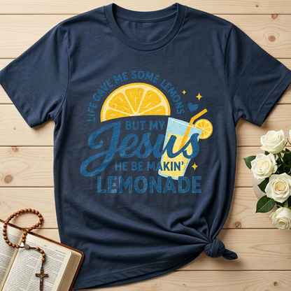 Life Gave Me Some Lemons But My Jesus He Be Makin' Lemonade 05