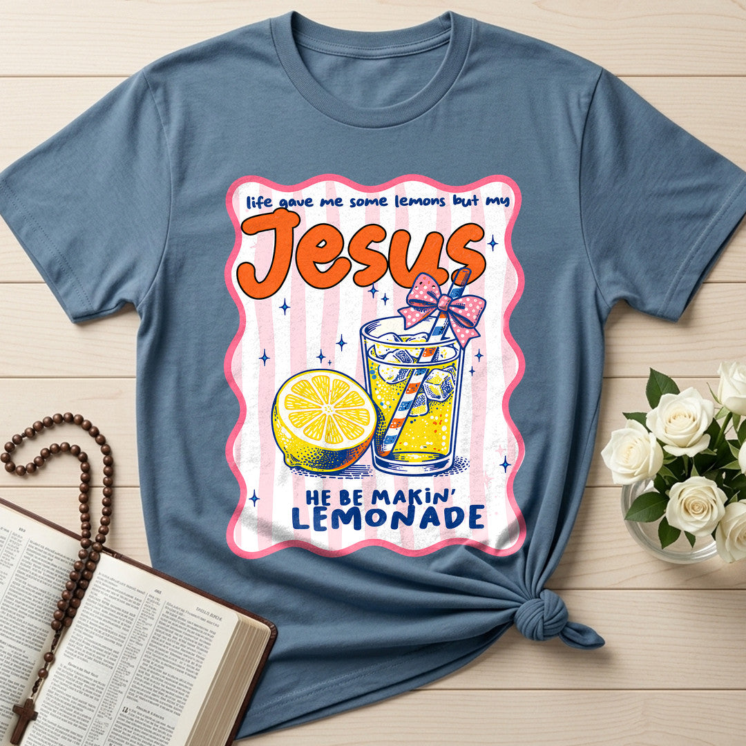 Life Gave Me Some Lemons But My Jesus He Be Makin' Lemonade 07