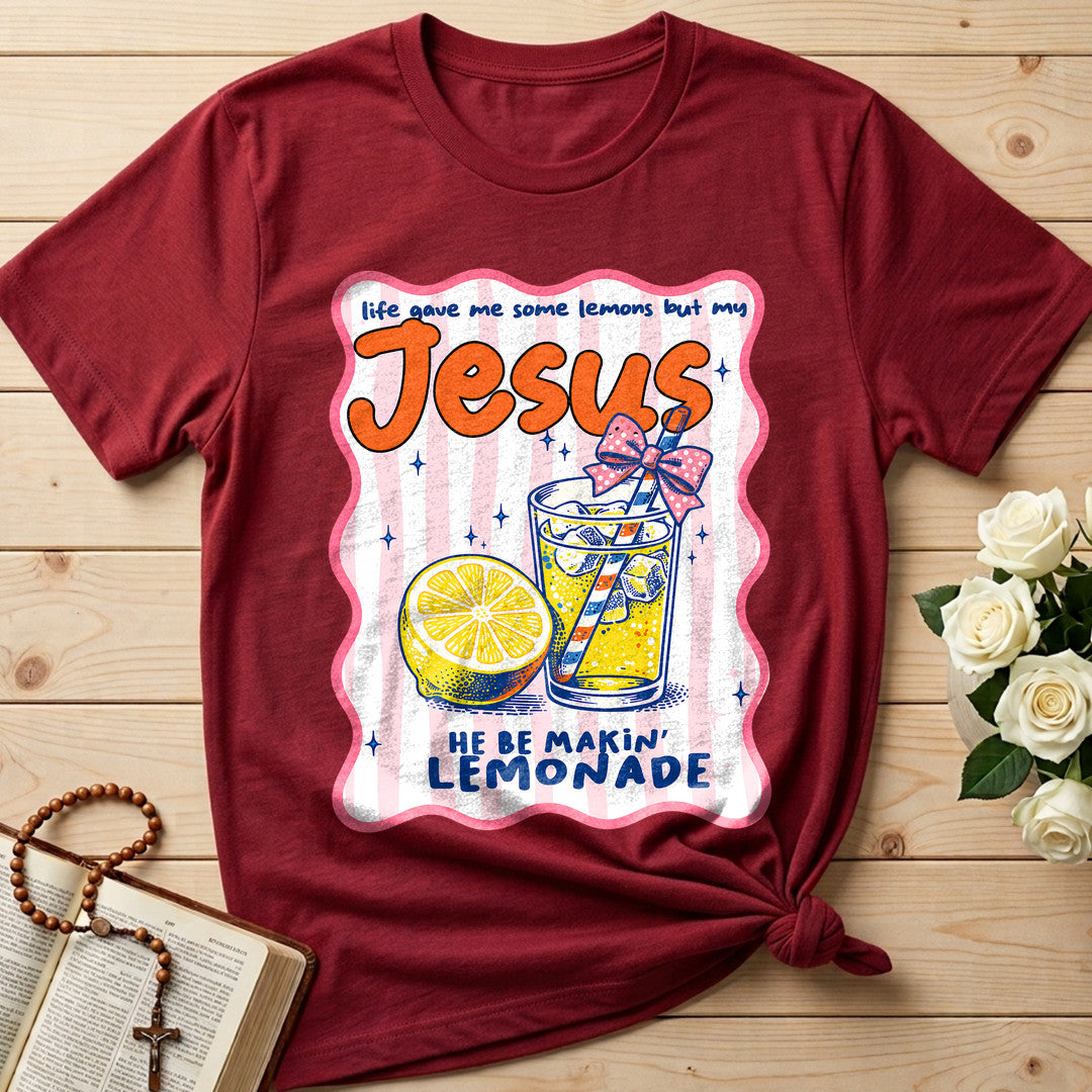 Life Gave Me Some Lemons But My Jesus He Be Makin' Lemonade 07